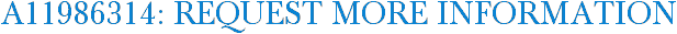 A11986314: Request More Information