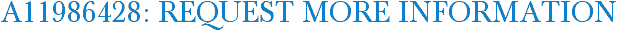 A11986428: Request More Information