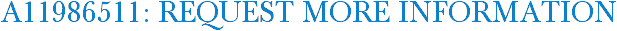 A11986511: Request More Information