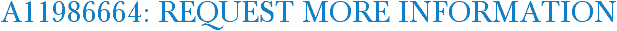 A11986664: Request More Information