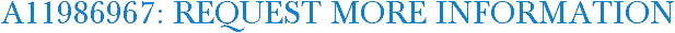 A11986967: Request More Information