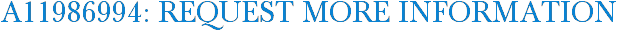 A11986994: Request More Information
