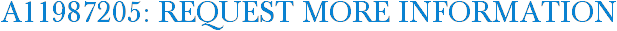 A11987205: Request More Information