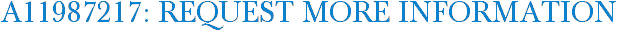 A11987217: Request More Information