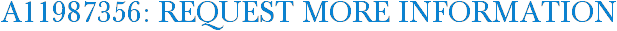 A11987356: Request More Information