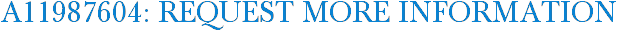 A11987604: Request More Information