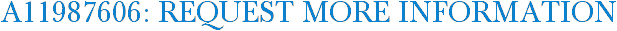 A11987606: Request More Information