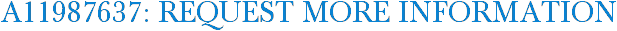 A11987637: Request More Information