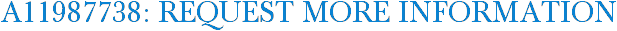 A11987738: Request More Information