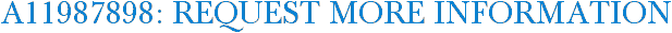 A11987898: Request More Information