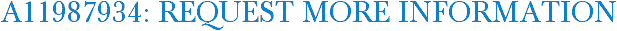 A11987934: Request More Information