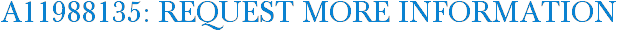 A11988135: Request More Information