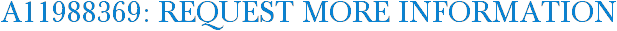 A11988369: Request More Information