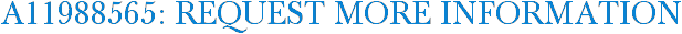 A11988565: Request More Information