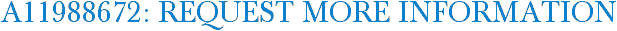 A11988672: Request More Information