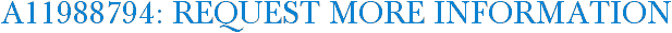 A11988794: Request More Information