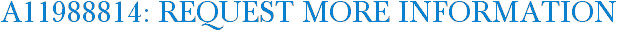 A11988814: Request More Information