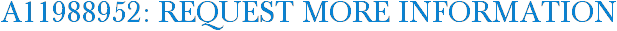 A11988952: Request More Information