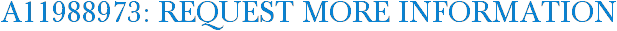 A11988973: Request More Information