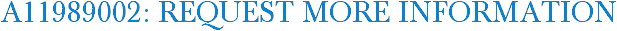 A11989002: Request More Information
