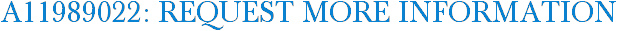 A11989022: Request More Information