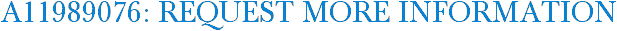 A11989076: Request More Information