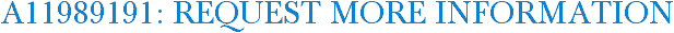A11989191: Request More Information