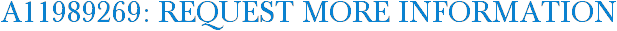 A11989269: Request More Information