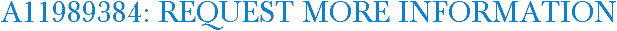 A11989384: Request More Information