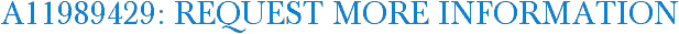 A11989429: Request More Information