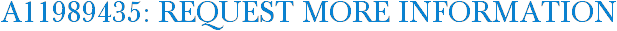 A11989435: Request More Information