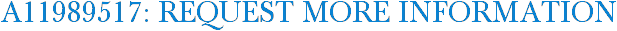 A11989517: Request More Information