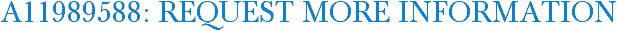 A11989588: Request More Information