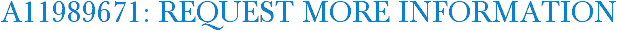 A11989671: Request More Information