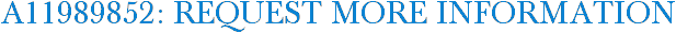 A11989852: Request More Information