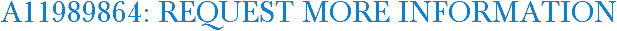 A11989864: Request More Information