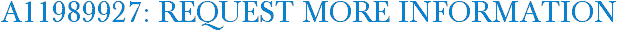 A11989927: Request More Information