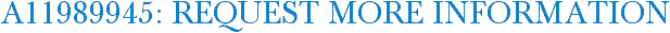 A11989945: Request More Information