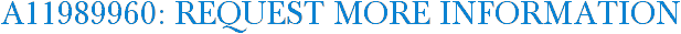 A11989960: Request More Information