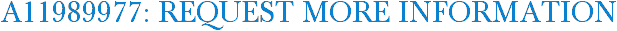 A11989977: Request More Information