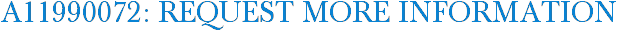 A11990072: Request More Information