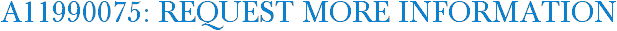 A11990075: Request More Information