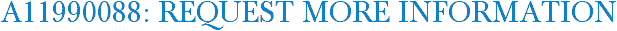 A11990088: Request More Information