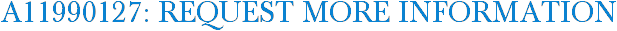 A11990127: Request More Information