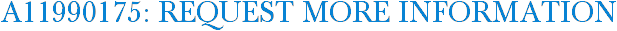 A11990175: Request More Information