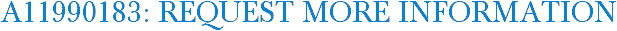 A11990183: Request More Information