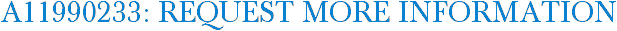 A11990233: Request More Information