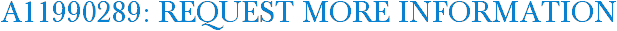 A11990289: Request More Information