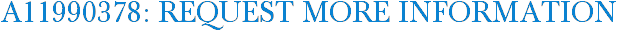 A11990378: Request More Information