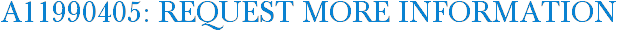 A11990405: Request More Information